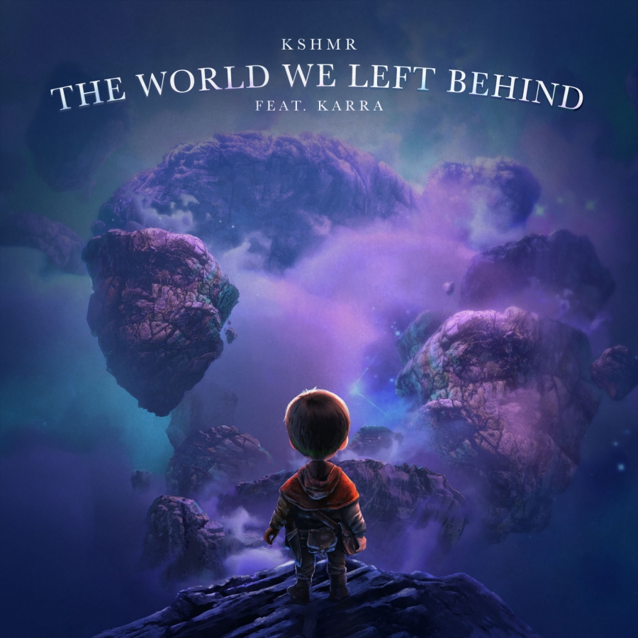 KSHMR featuring Karra — The World We Left Behind cover artwork