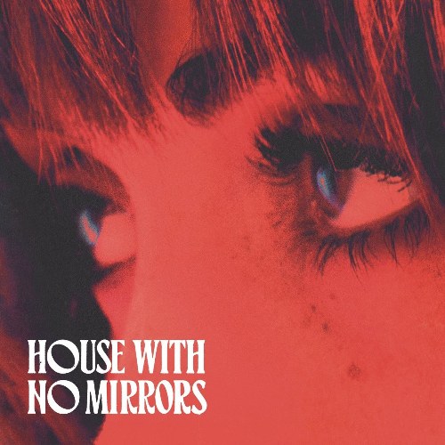 Sasha Alex Sloan — House With No Mirrors cover artwork