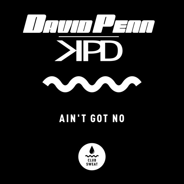 David Penn & KPD — Ain&#039;t Got No cover artwork