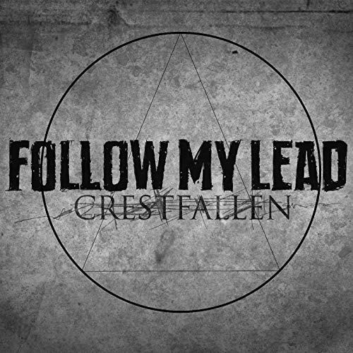 Follow My Lead Crestfallen cover artwork