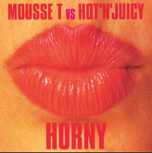Mousse T. featuring Hot &#039;N&#039; Juicy — Horny cover artwork
