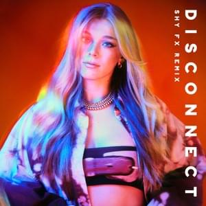 Becky Hill & Chase &amp; Status Disconnect (Shy FX remix) cover artwork