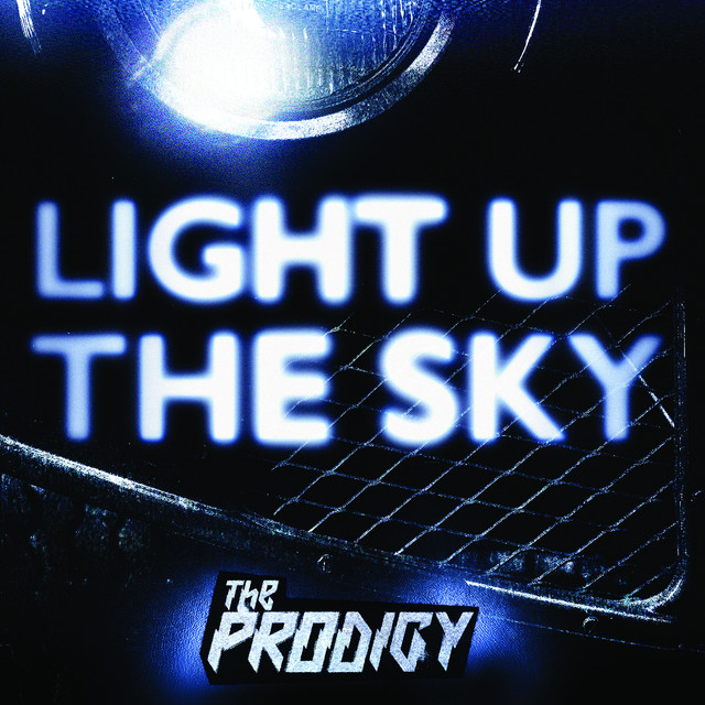 The Prodigy — Light Up the Sky cover artwork