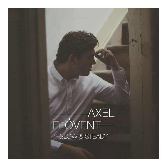 Axel Flóvent — Slow &amp; Steady cover artwork