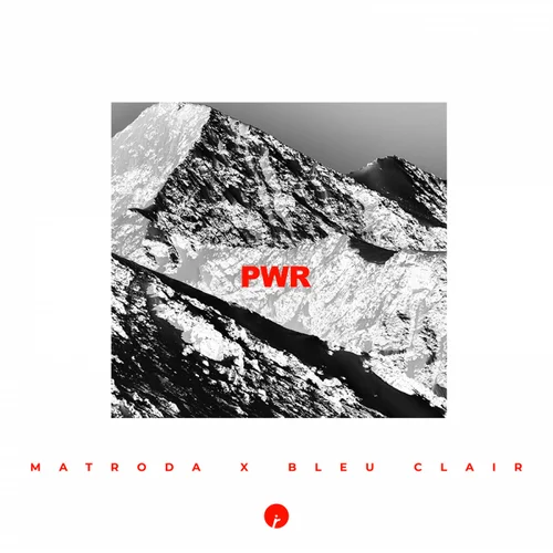 Matroda & Bleu Clair — PWR cover artwork