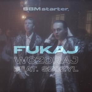 fukaJ ft. featuring Szczyl Wczoraj cover artwork