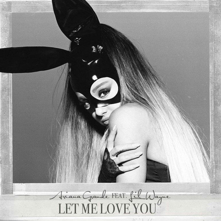 Ariana Grande ft. featuring Lil Wayne Let Me Love You cover artwork