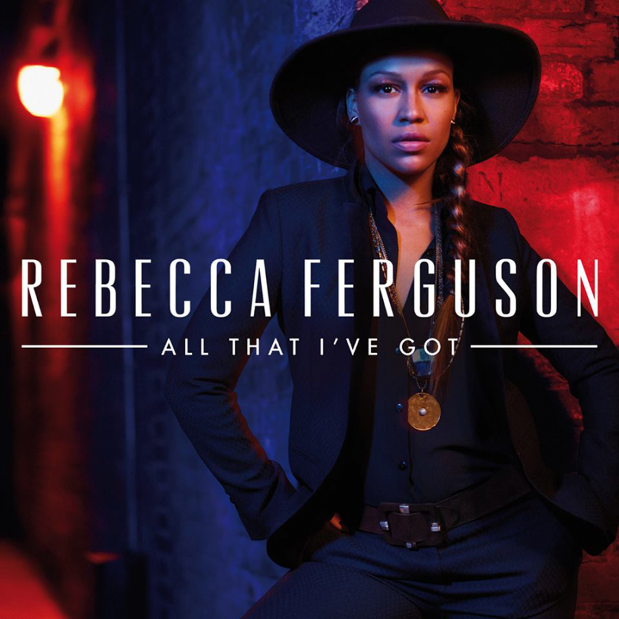 Rebecca Ferguson — All That I&#039;ve Got cover artwork