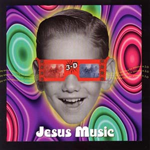 Jesus Music 3D cover artwork