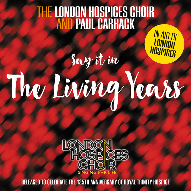 The London Hospices Choir & Paul Carrack — The Living Years cover artwork