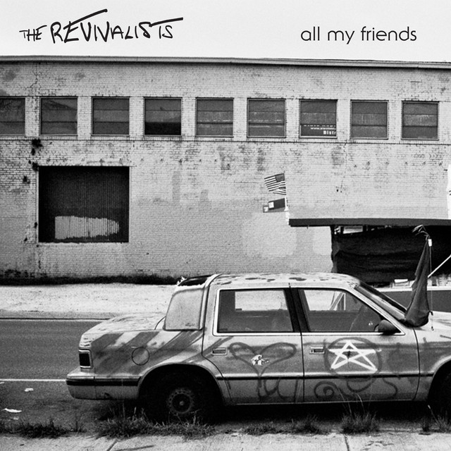 The Revivalists — All My Friends cover artwork