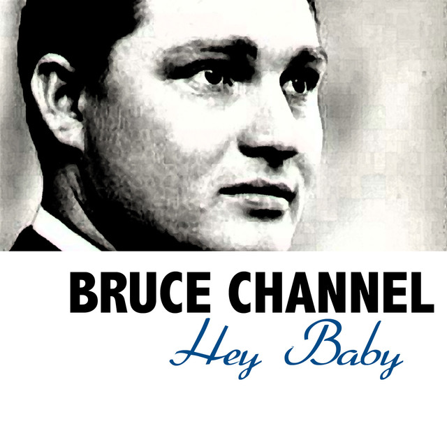 Bruce Channel — Hey! Baby cover artwork