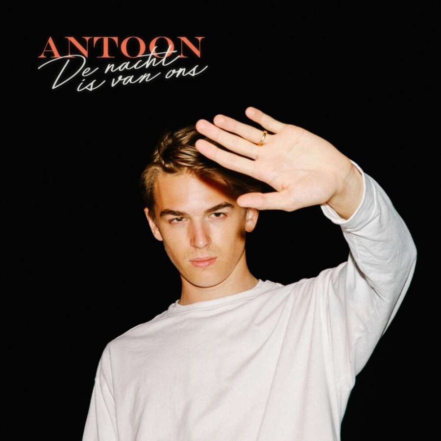Antoon — De Nacht Is Van Ons cover artwork