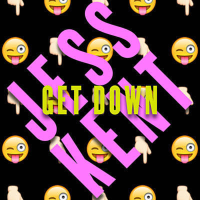 Jess Kent — Get Down cover artwork