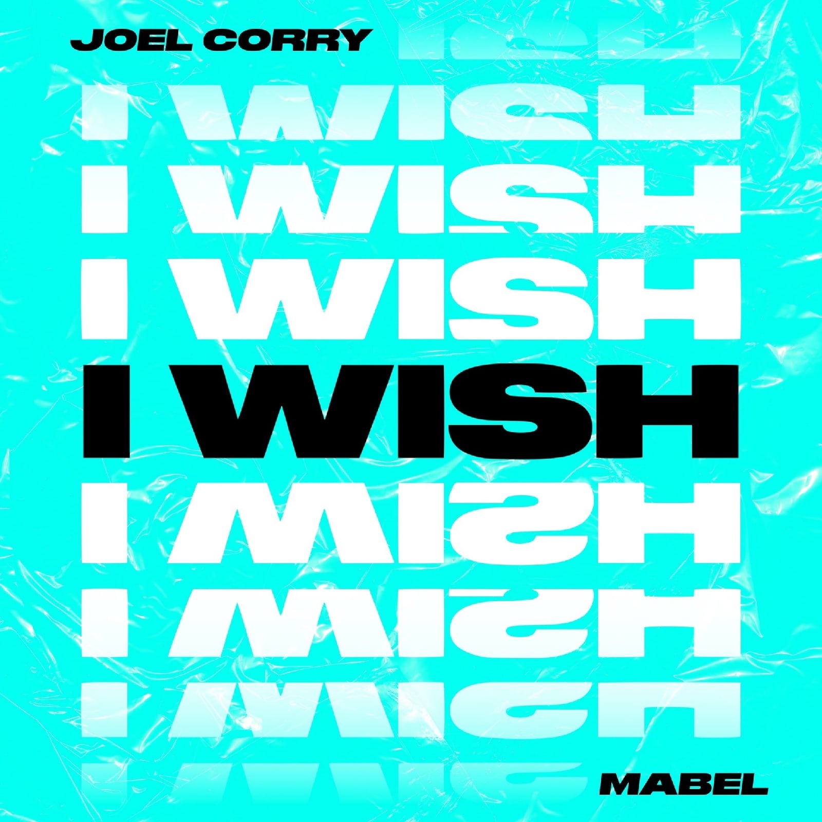Joel Corry ft. featuring Mabel I Wish cover artwork