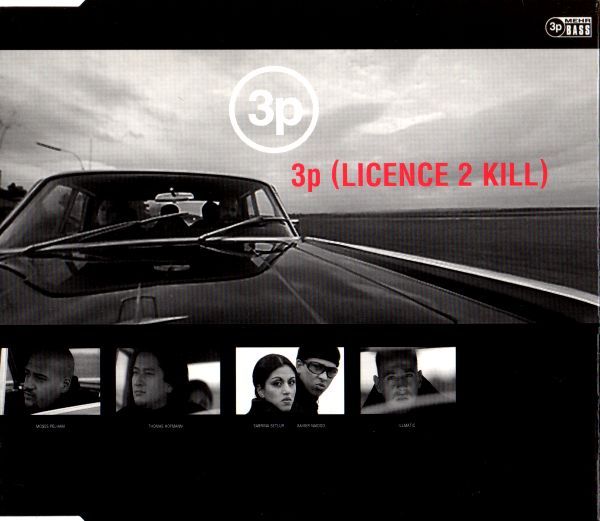 3P featuring Moses Pelham, Thomas Hofmann, Illmatic, Xavier Naidoo, & Sabrina Setlur — 3P (Licence 2 Kill) cover artwork