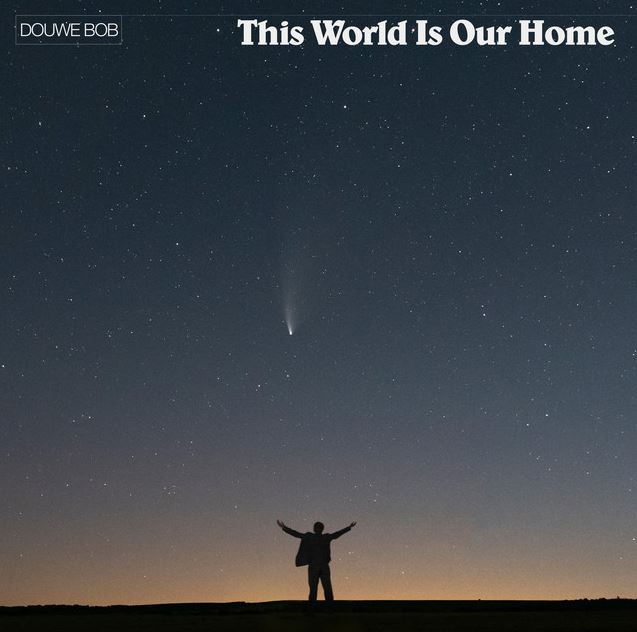 Douwe Bob — This World Is Our Home cover artwork