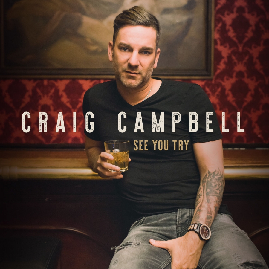 Craig Campbell — See You Try cover artwork