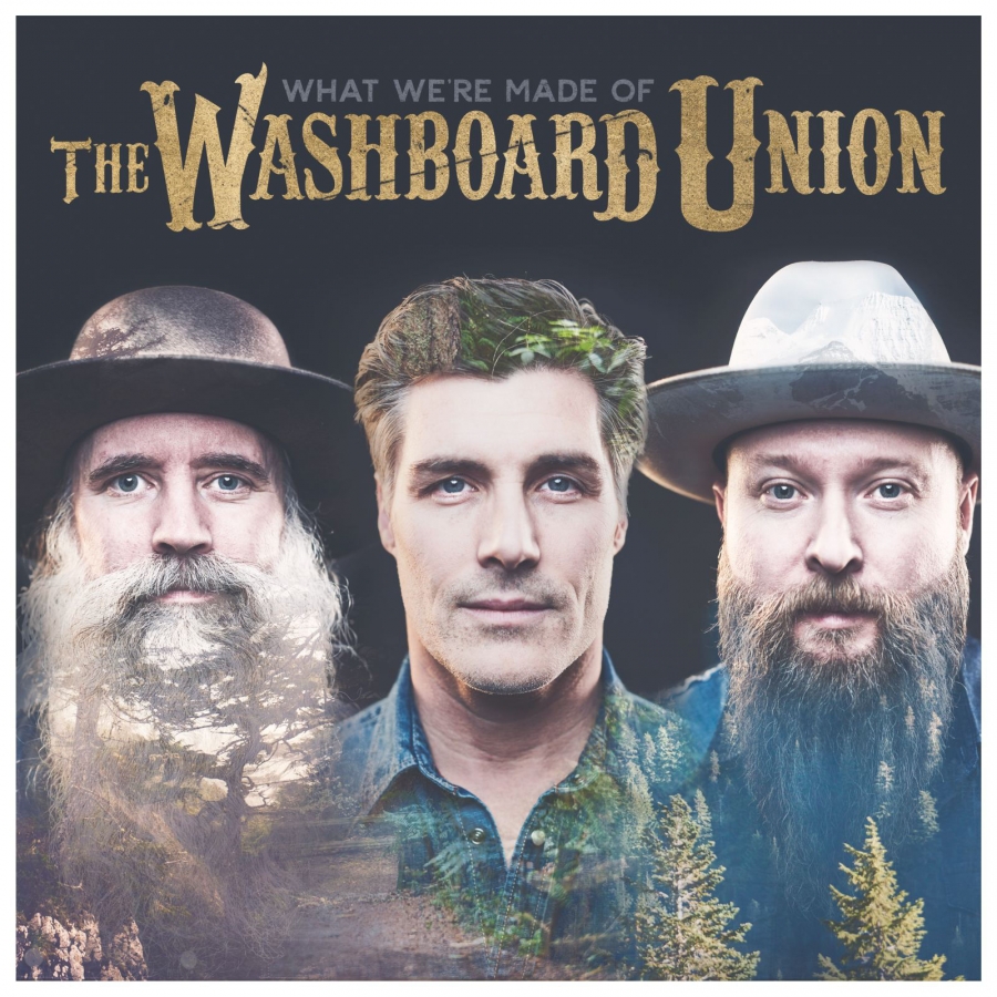 The Washboard Union — What We&#039;re Made Of cover artwork