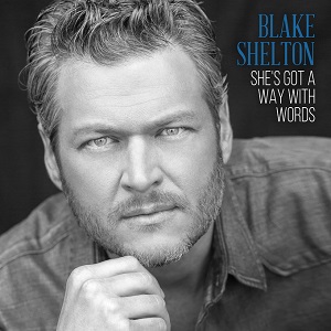 Blake Shelton She&#039;s Got A Way With Words cover artwork