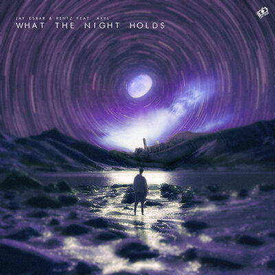 Jay Eskar & Rentz featuring AXYL — What The Night Holds cover artwork