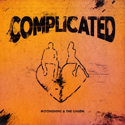 Moonshine & The Uniøn — Complicated cover artwork