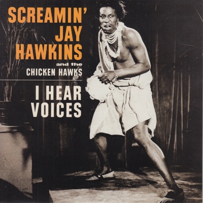 Screamin&#039; Jay Hawkins — I Hear Voices cover artwork