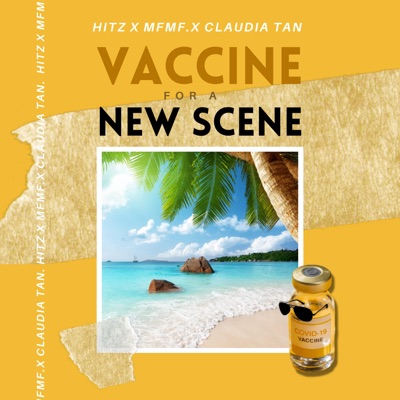 HITZ, MFMF., & Claudia Tan — Vaccine For A New Scene cover artwork