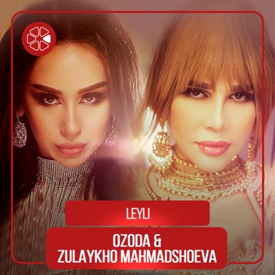 Ozoda & Zulaykho Mahmadshoeva Leyli cover artwork