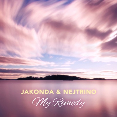 JAKONDA &amp; NEJTRINO — My Remedy cover artwork
