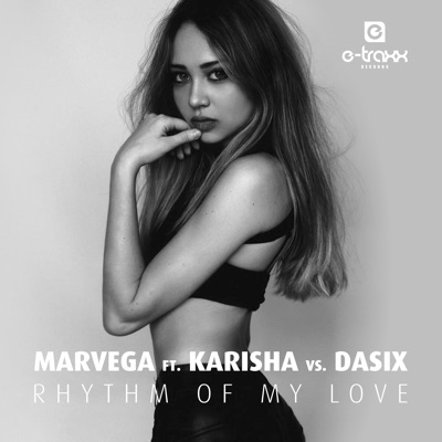 Marvega featuring Karisha & Dasix — Rhythm of My Love cover artwork