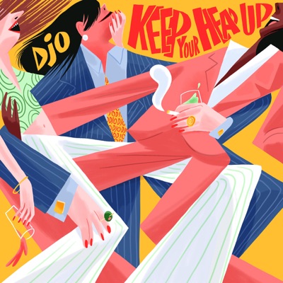 Djo — Keep Your Head Up cover artwork