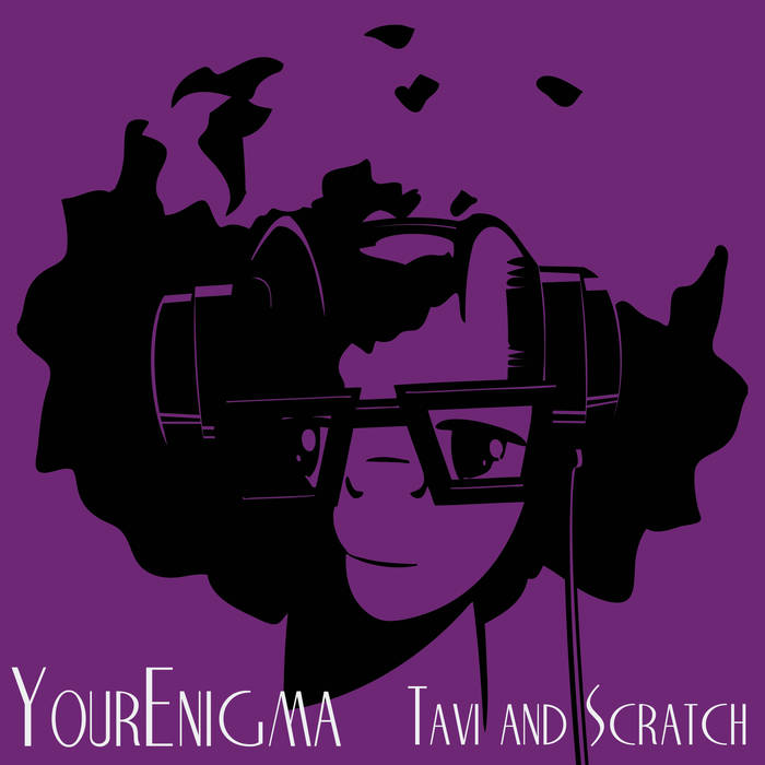 YourEnigma Tavi &amp; Scratch: The Relationship cover artwork