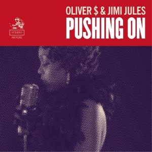 Oliver $ featuring Jimi Jules — Pushing On cover artwork