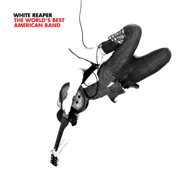White Reaper The World&#039;s Best American Band cover artwork