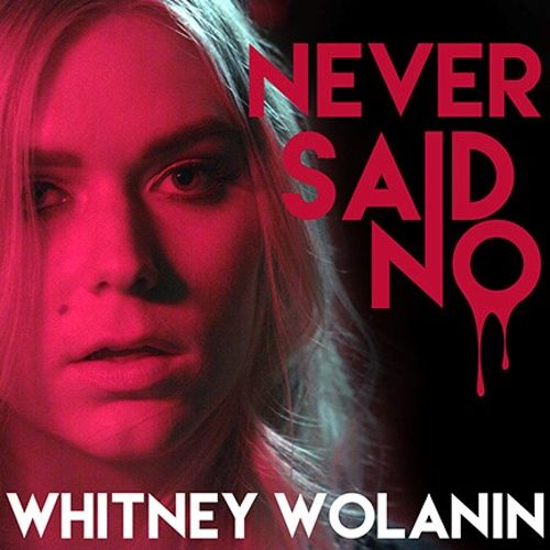 Whitney Wolanin — Never Said No cover artwork