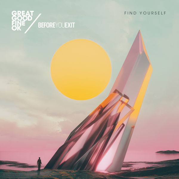 Great Good Fine OK & Before You Exit — Find Yourself cover artwork