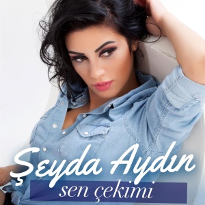 Şeyda Aydın Sen Çekimi cover artwork