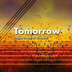 Ilkan Gunuc featuring Dcoverz — Tomorrow cover artwork