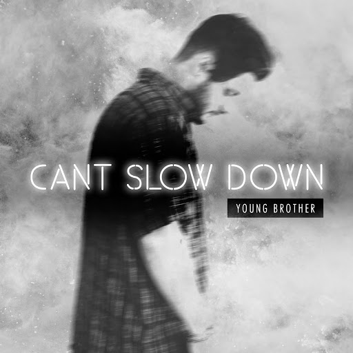 Young Brother — Can&#039;t Slow Down cover artwork