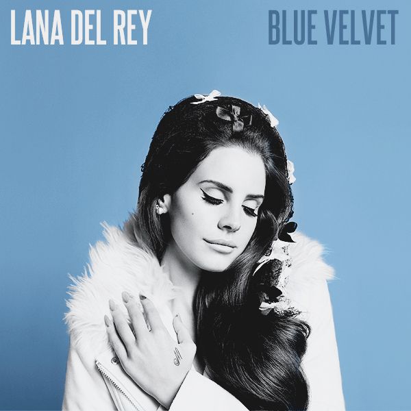 Lana Del Rey Blue Velvet cover artwork
