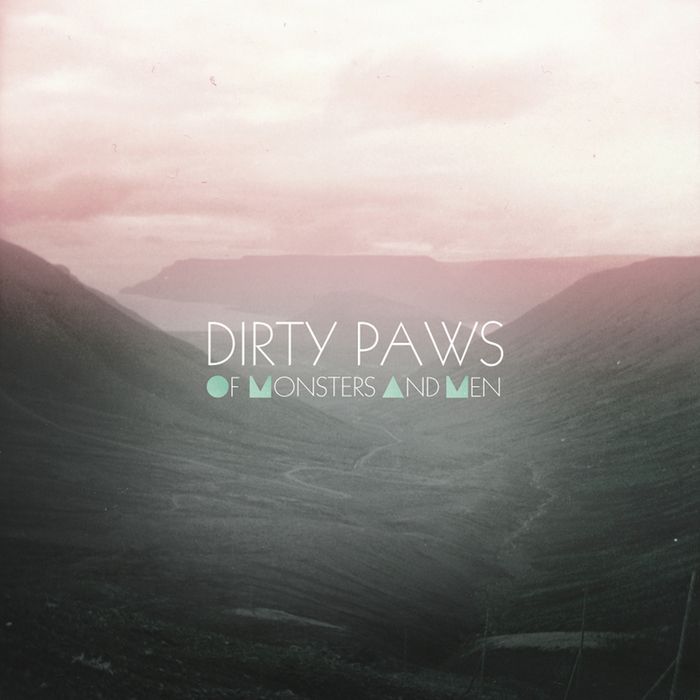 Of Monsters and Men Dirty Paws cover artwork