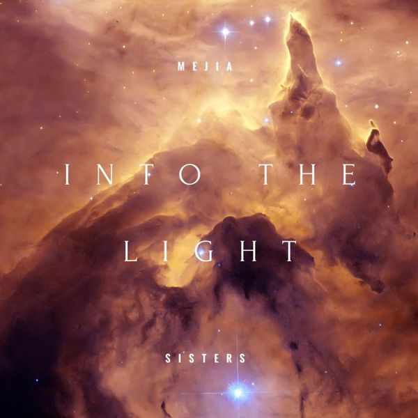 Mejia Sisters — Into the Light cover artwork