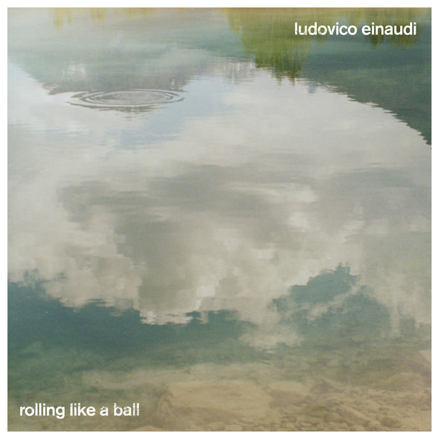 Ludovico Einaudi Rolling Like a Ball cover artwork