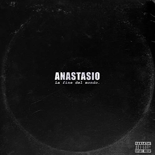 Anastasio La Fine Del Mondo cover artwork