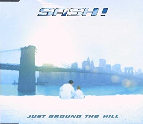 Sash! ft. featuring Tina Cousins Just Around the Hill cover artwork