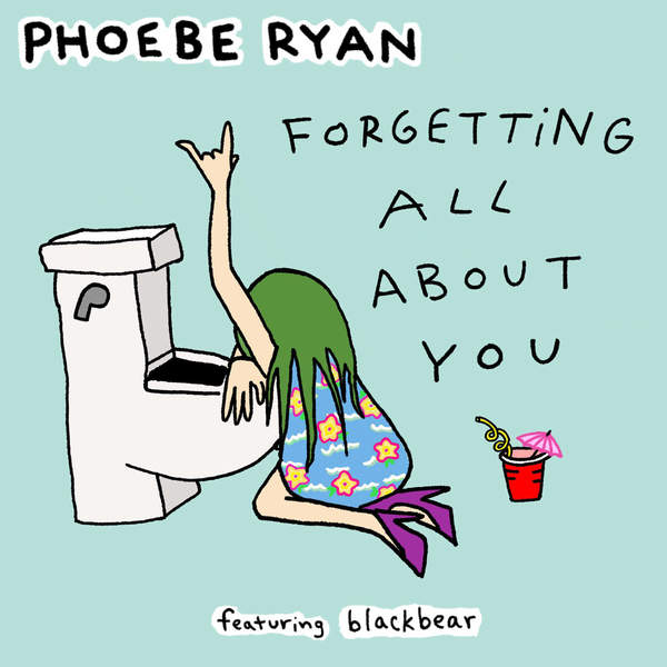 Phoebe Ryan featuring blackbear — Forgetting All About You cover artwork