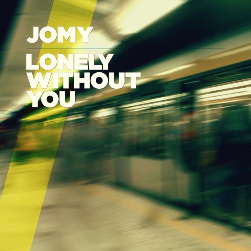 Jomy Lonely Without You cover artwork