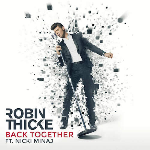 Robin Thicke ft. featuring Nicki Minaj Back Together cover artwork