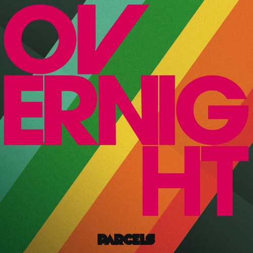 Parcels — Overnight cover artwork
